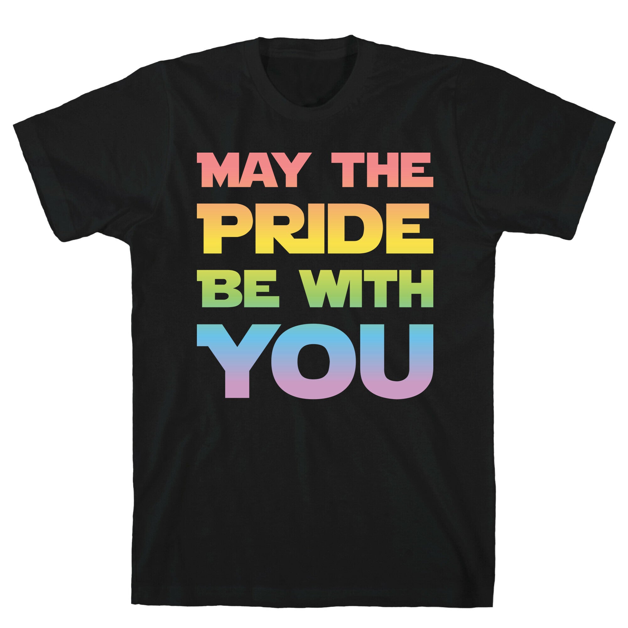 May The Pride Be With You Parody T-Shirt